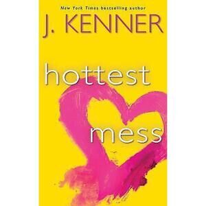 Dirtiest Ser.: Hottest Mess by J. Kenner (2016, Compact Disc, Unabridged...